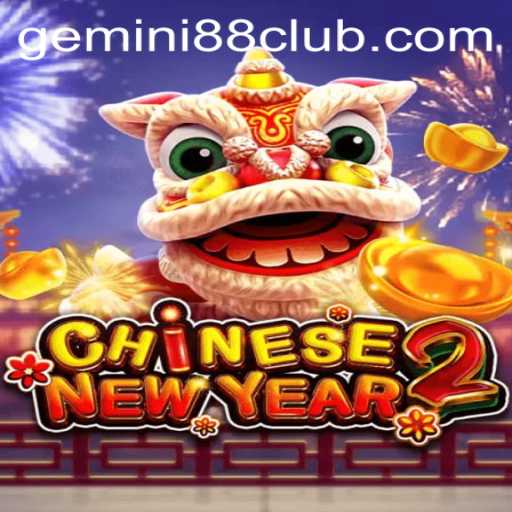 Experience the Excitement of CHINESENEWYEAR2: An Exploration into Gemini88's Latest Game