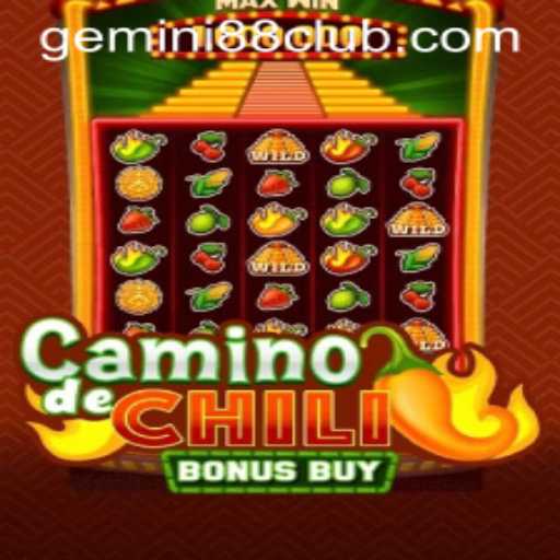 Delve into the Spicy World of CaminodeChiliBonusBuy: A Unique Gaming Experience on Gemini88